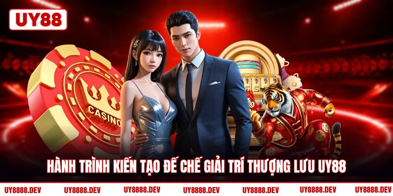 Hành trình kiến tạo đế chế giải trí thượng lưu UY88
