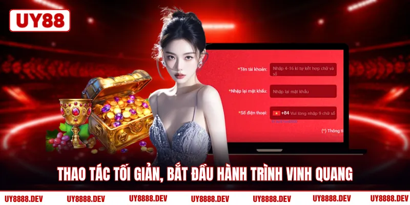 Thao tác tối giản, bắt đầu hành trình vinh quang